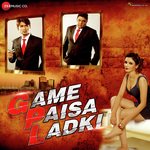 Game Paisa Ladki - Amit Gupta Song Download